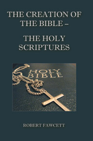 The Creation Of The Bible - The Holy Scriptures